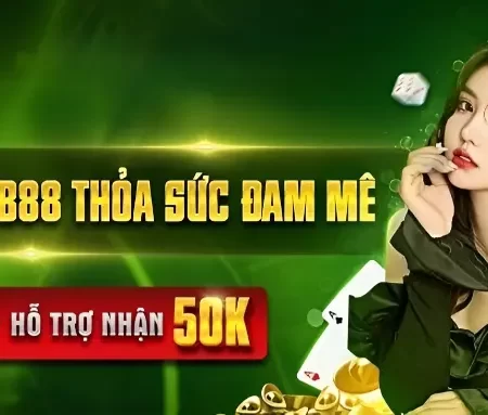 FB88 Tặng 50K Cho Tất Cả Thành Viên Cải Thiện Vốn Cược