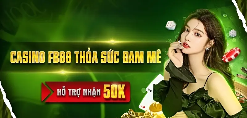 FB88 Tặng 50K Cho Tất Cả Thành Viên Cải Thiện Vốn Cược